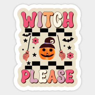 Witch Please Sticker